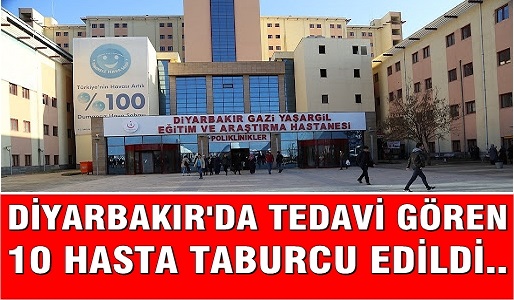 Diyarbakır’da korona virüsünü yenen 10 hasta alkışlarla taburcu edildi..