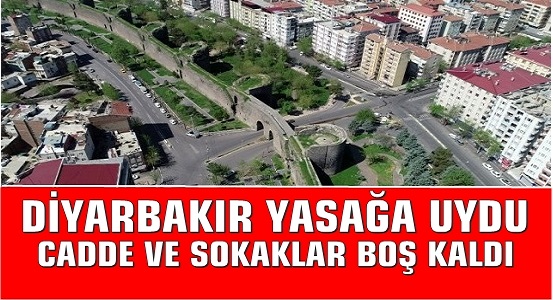 Diyarbakır Sokağa Çıkma Yasağına Uydu. Cadde Ve Sokaklar Boş Kaldı..