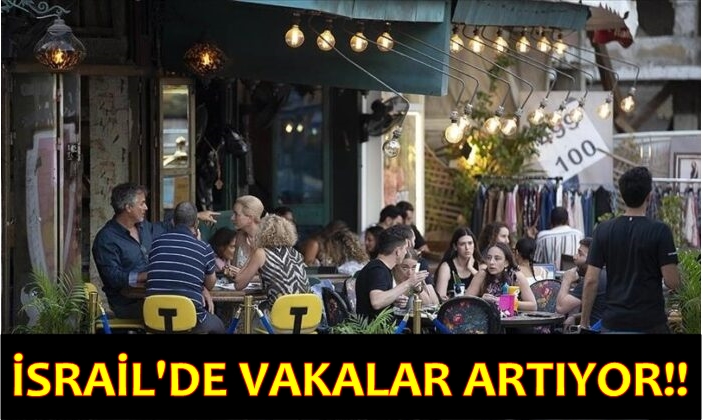 İsrail’de günlük vaka sayısı 8 bin 600’ü geçti!