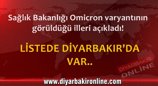 Sağlık Bakanlığı Omicron vakasının görüldüğü illeri açıkladı