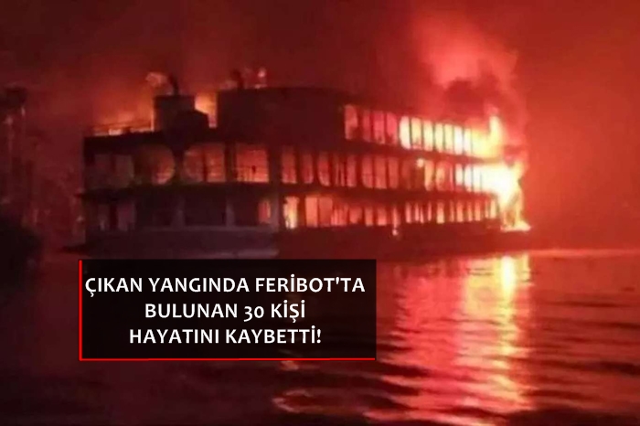 Feribot’ta bulunan 30 kişi yaşamını yitirdi!