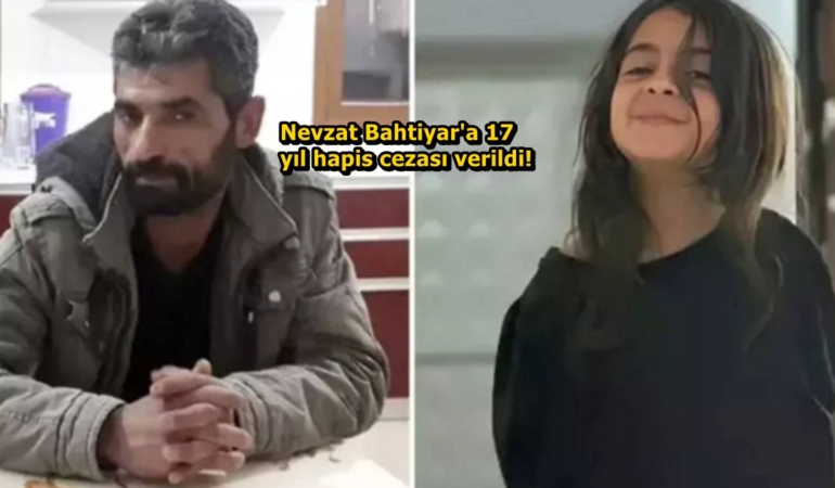 Nevzat Bahtiyar'a 17 yıl hapis cezası verildi!